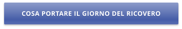 COSA PORTARE IL GIORNO DEL RICOVERO