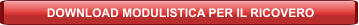 DOWNLOAD MODULISTICA PER IL RICOVERO