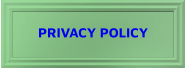 PRIVACY POLICY