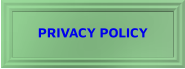 PRIVACY POLICY